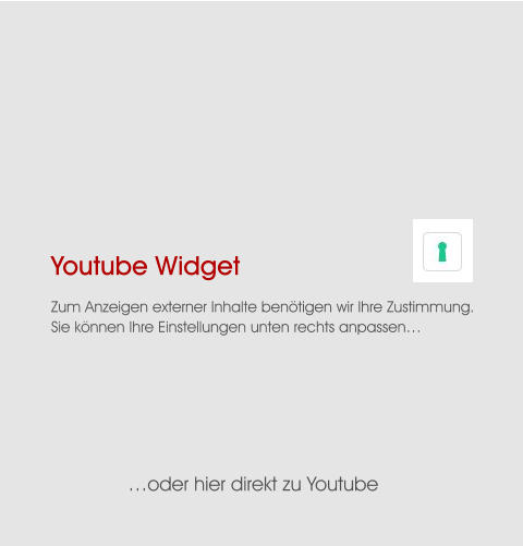 Youtube Widget Zum Anzeigen externer Inhalte benötigen wir Ihre Zustimmung. Sie können Ihre Einstellungen unten rechts anpassen… …oder hier direkt zu Youtube