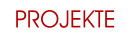 PROJEKTE
