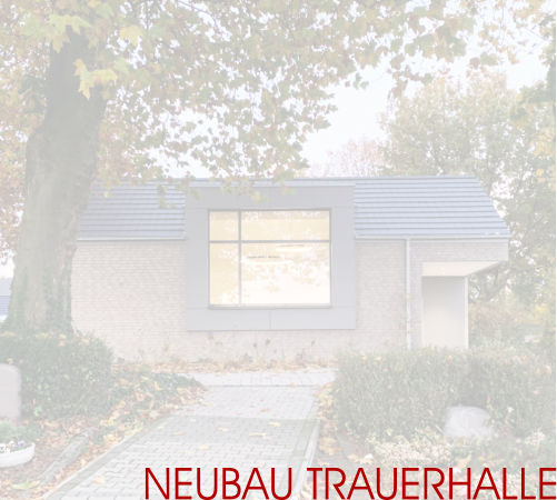 Neubau Trauerhalle