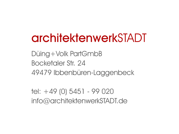 architektenwerkSTADT Düing+Volk PartGmbB Bocketaler Str. 2449479 Ibbenbüren-Laggenbecktel: +49 (0) 5451 - 99 020info@architektenwerkSTADT.de