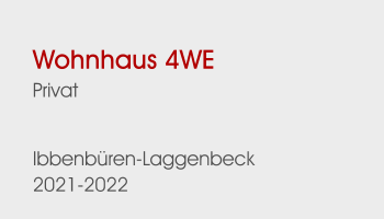 Wohnhaus 4WEPrivat  Ibbenbüren-Laggenbeck 2021-2022